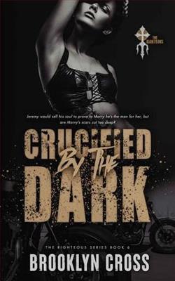 Crucified By the Dark