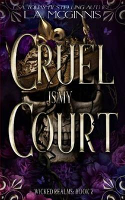 Cruel Is My Court