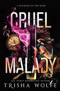 Cruel Malady: A Necrosis of the Mind