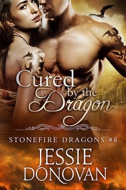 Cured by the Dragon (Stonefire Dragons 6)