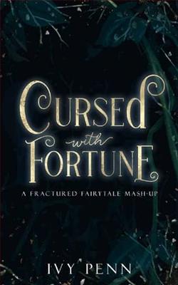 Cursed with Fortune
