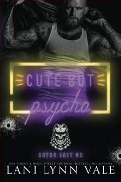 Cute But Psycho (Gator Bait MC 3)