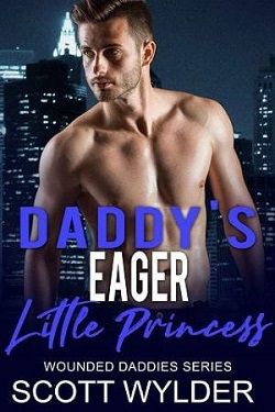 Daddy's Eager Little Princess (Wounded Daddies 10)