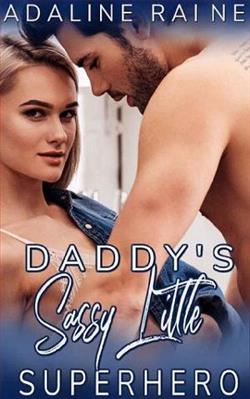 Daddy's Sassy Little Superhero