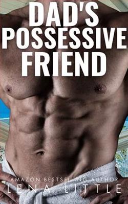 Dad's Possessive Friend