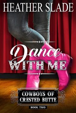 Dance with Me (Cowboys of Crested Butte 2)