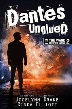 Dantès Unglued (Ward Security 2)