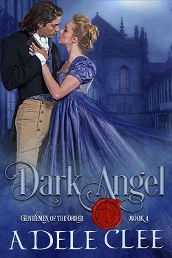 Dark Angel (Gentlemen of the Order 4)