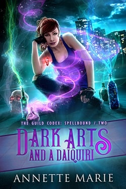 Dark Arts and a Daiquiri (The Guild Codex: Spellbound 2)