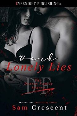 Dark Lonely Lies (The Denton Family Legacy 6)