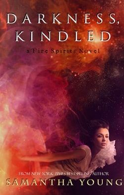 Darkness, Kindled (Fire Spirits 4)