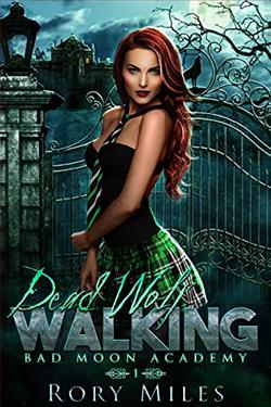 Dead Wolf Walking (Bad Moon Academy 1)