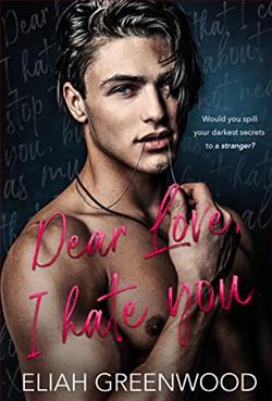 Dear Love, I Hate You (Easton High 1)