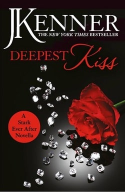 Deepest Kiss (Stark Trilogy 3.6)