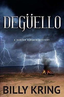 Deguello (A Hunter Kincaid Novel)