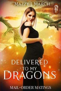 Delivered to My Dragons