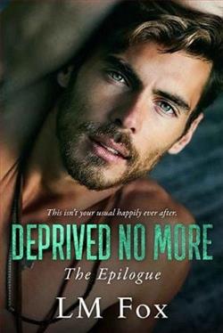 Deprived No More