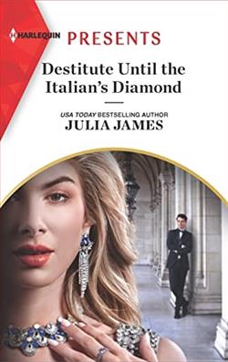 Destitute Until the Italian's Diamond