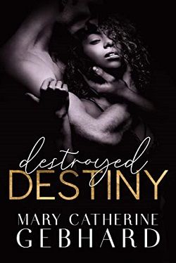 Destroyed Destiny (Crowne Point 4)