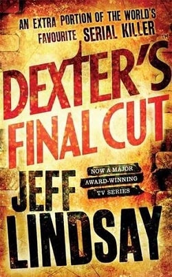 Dexter's Final Cut (Dexter 7)