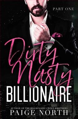 Dirty Nasty Billionaire: Part 1