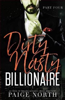Dirty Nasty Billionaire: Part 4