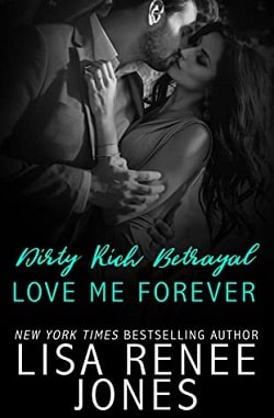 Dirty Rich Betrayal - Love Me Forever - Mia & Grayson