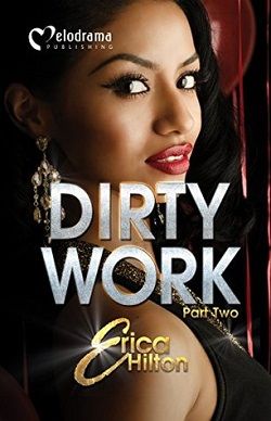 Dirty Work: Part 2