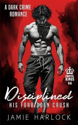 Disciplined: His Forbidden Crush