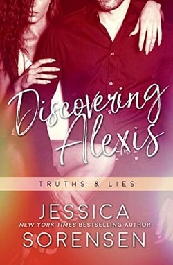Discovering Alexis: Truths & Lies (Bad Boy Rebels 7)