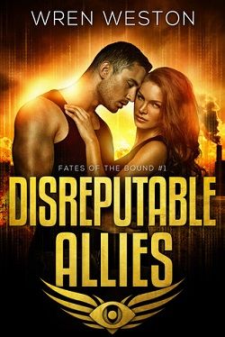 Disreputable Allies (Fates of the Bound 1)