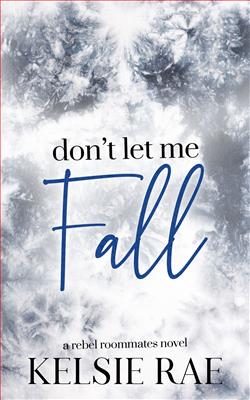 Don't Let Me Fall (Don't Let Me 1)