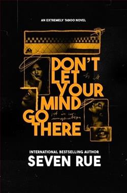 Don't Let Your Mind Go There