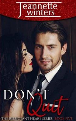 Don't Quit (The Reluctant Heart 5)