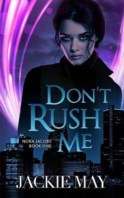 Don’t Rush Me (Nora Jacobs 1)