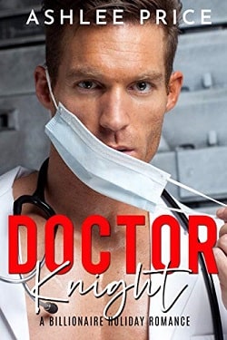 Dr. Knight: A Billionaire Holiday Romance