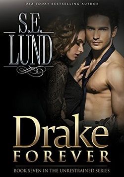 Drake Forever (Unrestrained 7)