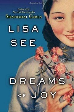 Dreams of Joy (Shanghai Girls 2)