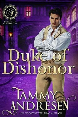 Duke of Dishonor (Lords of Scandal 11)