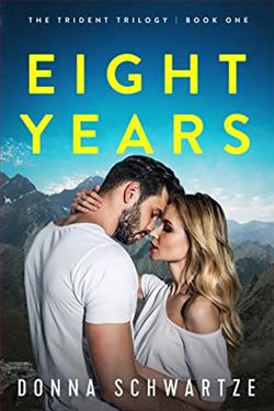 Eight Years (The Trident Trilogy 1)