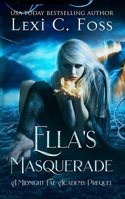 Ella's Masquerade (Midnight Fae Academy 0)