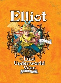 Elliot and the Last Underworld War (Underworld Chronicles 3)