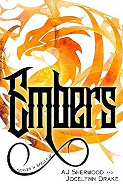 Embers (Scales 'N' Spells 4)