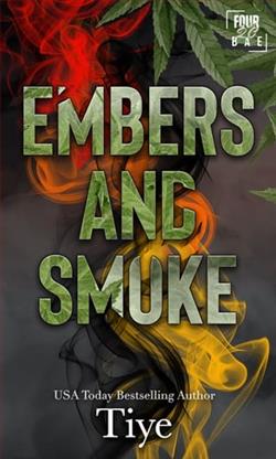 Embers and Smoke