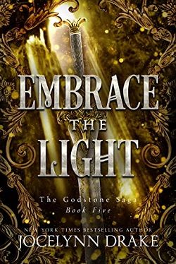 Embrace the Light (Godstone Saga 5)