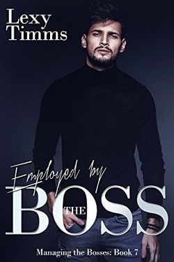 Employed by the Boss (Managing the Bosses 7)