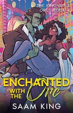 Enchanted with the Orc