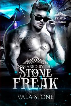 Ensnared By the Stone Freak