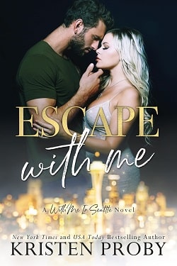 Escape With Me (With Me in Seattle 16)