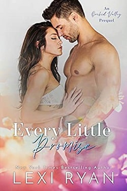Every Little Promise - Orchid Valley